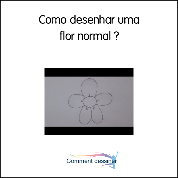 Como desenhar uma flor normal